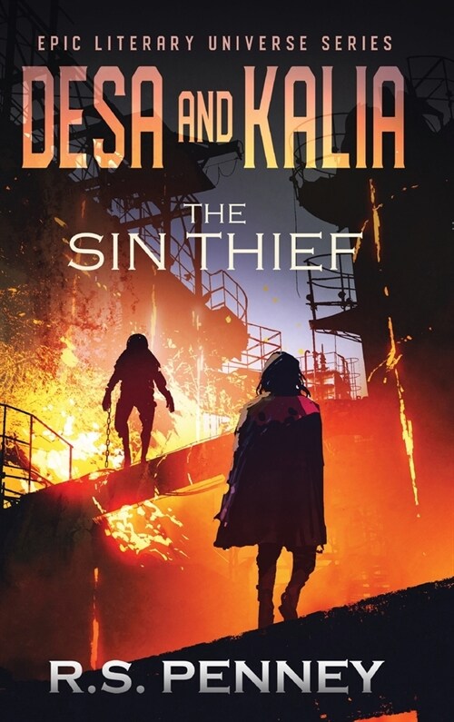 Desa and Kalia: The Sin Thief (Hardcover)