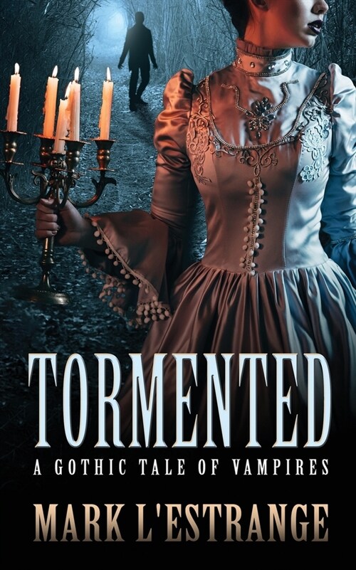 Tormented: A Gothic Tale of Vampires (Paperback)