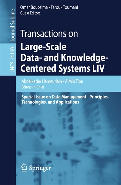 Transactions on Large-Scale Data- And Knowledge-Centered Systems LIV: Special Issue on Data Management - Principles, Technologies, and Applications (Paperback, 2023)