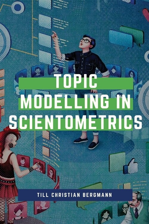 Topic Modeling in Scientometrics (Paperback)