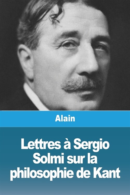 Lettres ?Sergio Solmi sur la philosophie de Kant (Paperback)