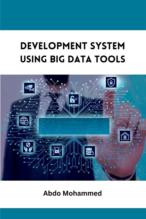 Development System Using Big Data Tools (Paperback)