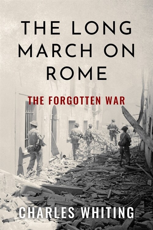 The Long March on Rome: The Forgotten War (Paperback)