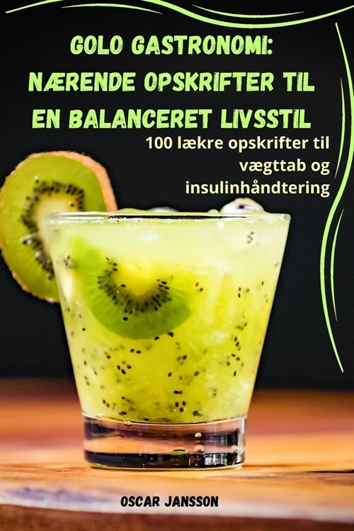 Golo Gastronomi: N?ende Opskrifter Til En Balanceret Livsstil (Paperback)