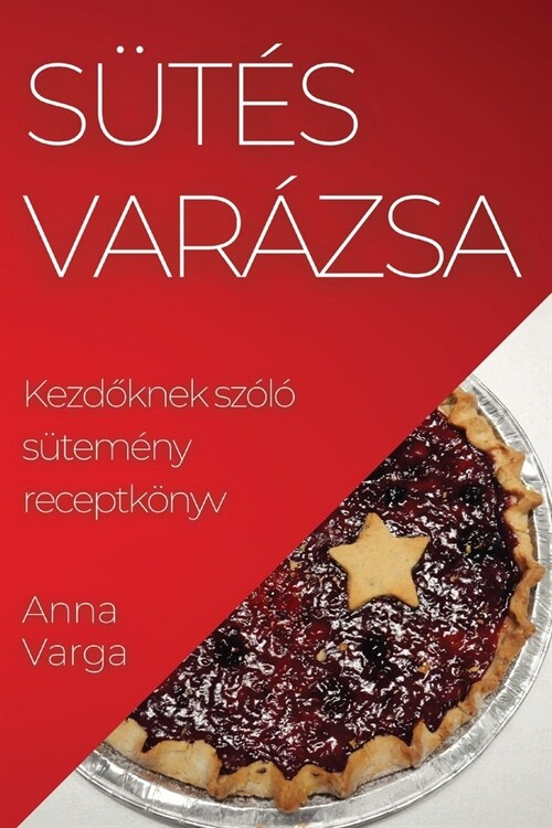 S?? Var?sa: Kezdőknek sz??s?em?y receptk?yv (Paperback)