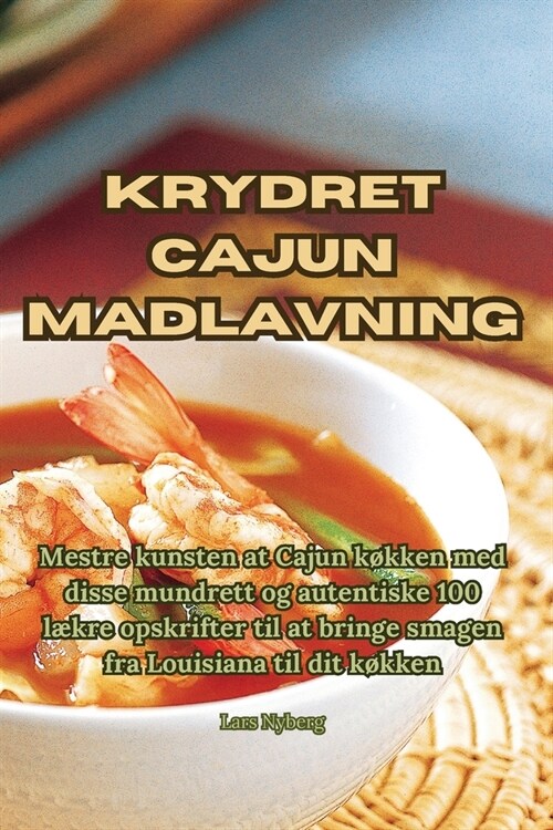 Krydret Cajun madlavning (Paperback)