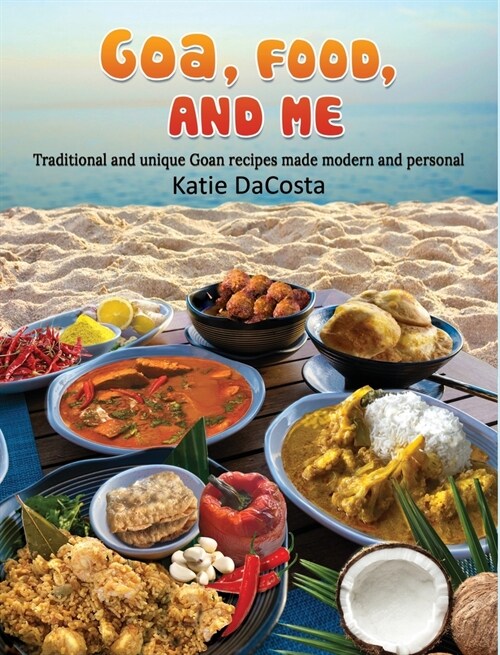 Goa, Food, and Me (Hardcover)