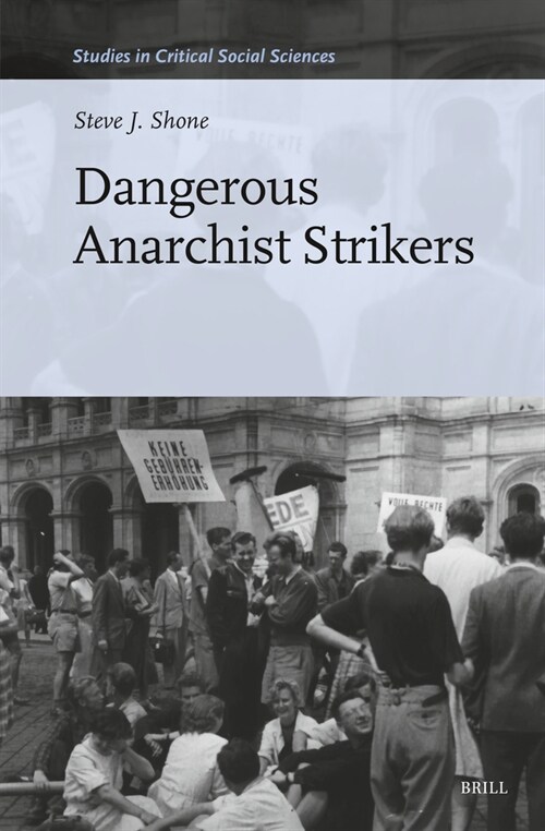 Dangerous Anarchist Strikers (Hardcover)