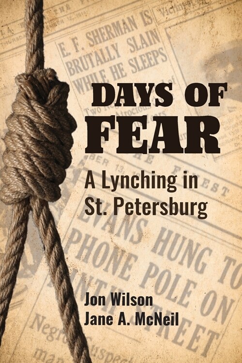 Days of Fear: A Lynching in St. Petersburg (Paperback)