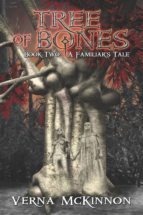 Tree of Bones: A Familiars Tale (Paperback)