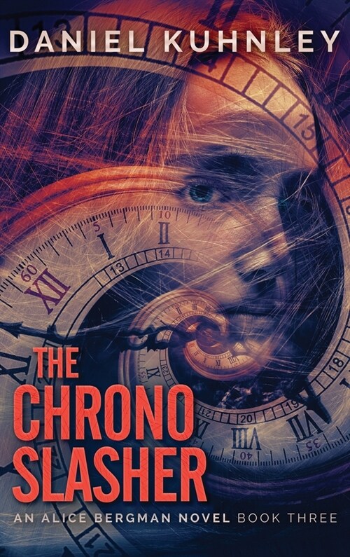 The Chrono Slasher (Hardcover)