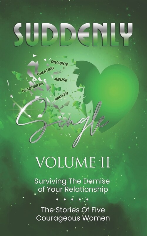 SUDDENLY Single Volume 2: Surviving The Demise Of Your Relationship (Paperback)