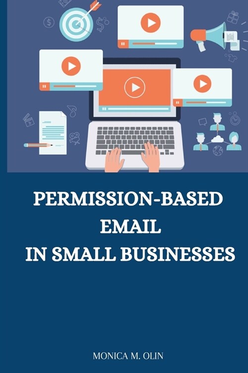 Permission-based email in small businesses (Paperback)