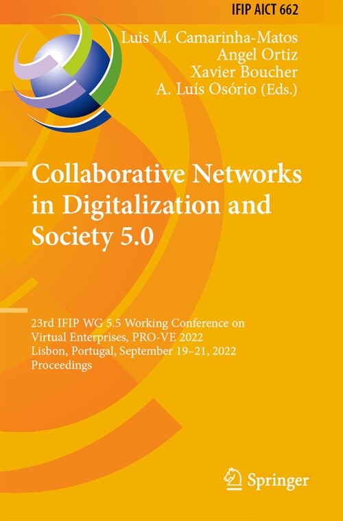 Collaborative Networks in Digitalization and Society 5.0: 23rd Ifip Wg 5.5 Working Conference on Virtual Enterprises, Pro-Ve 2022, Lisbon, Portugal, S (Paperback, 2022)
