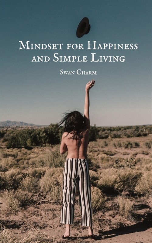 Mindset for Happiness and Simple Living (Paperback)