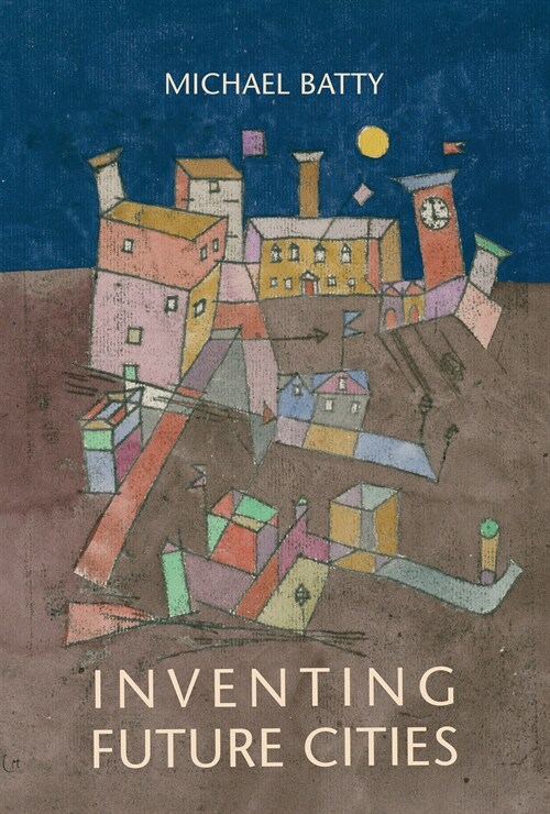 Inventing Future Cities (Paperback)