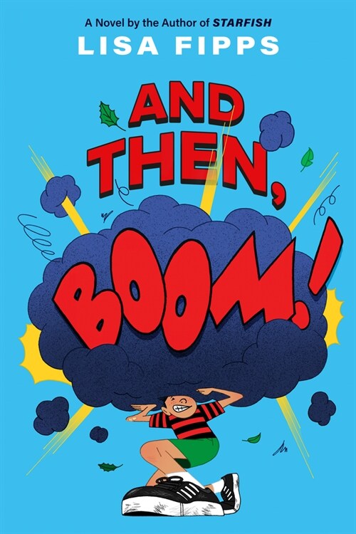 And Then, Boom! (Hardcover)