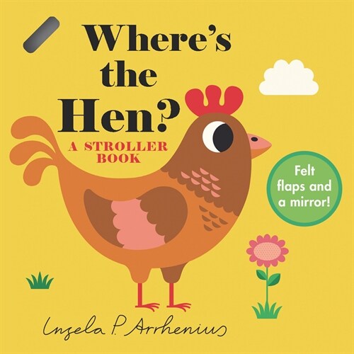 Wheres the Hen?: A Stroller Book (Board Books)