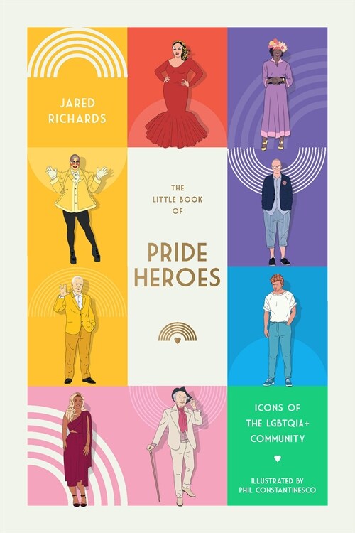 The Little Book of Pride Heroes: Icons of the Lgbtqia+ Community (Hardcover)