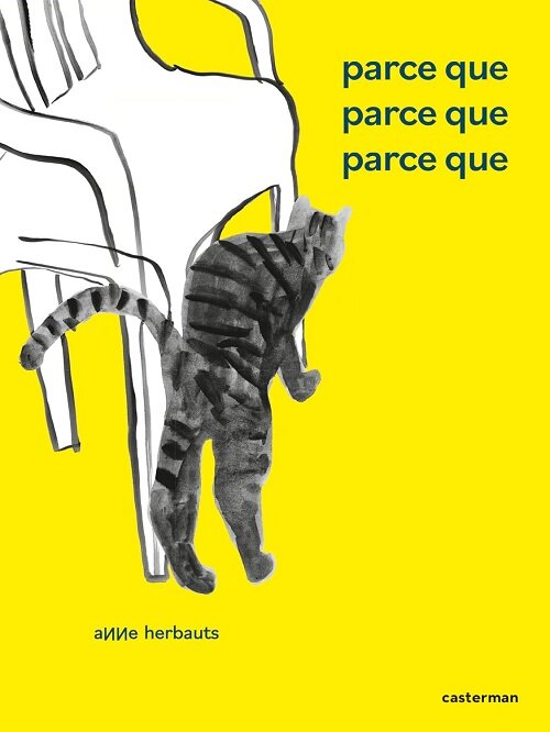 PARCE QUE, PARCE QUE, PARCE QUE (Hardcover)