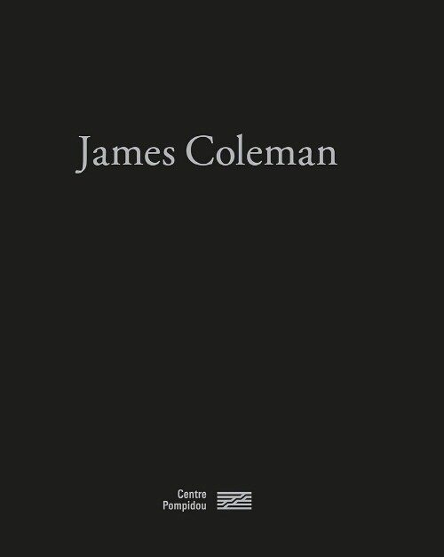 JAMES COLEMAN/CATALOGUE DE LEXPOSITION (Book)