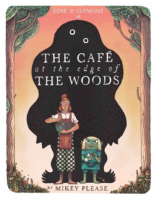 The Cafe at the Edge of the Woods (Hardcover)