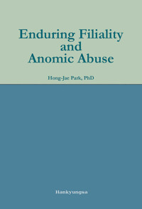 Enduring Filiality and Anomic Abuse 커버