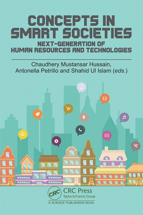 Concepts in Smart Societies : Next-generation of Human Resources and Technologies (Hardcover)