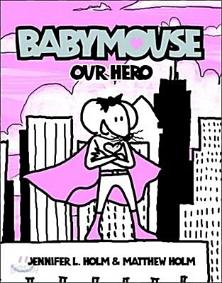 [중고] Babymouse #2: Our Hero (Paperback)
