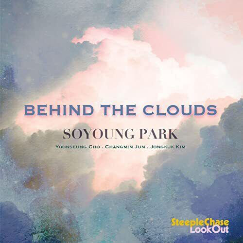[수입] Soyoung Park (박소영) - Behind The Clouds