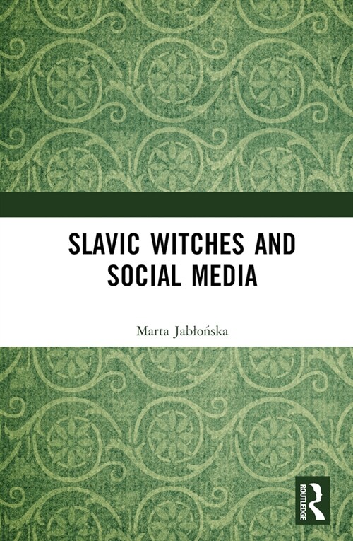 Slavic Witches and Social Media (Hardcover, 1)