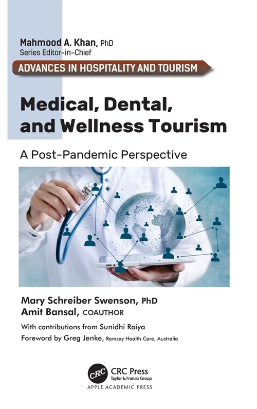 Medical, Dental, and Wellness Tourism: A Post-Pandemic Perspective (Hardcover)