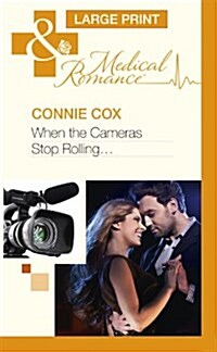 When the Cameras Stop Rolling... (Hardcover)