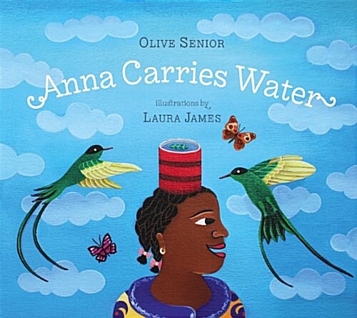 Anna Carries Water (Hardcover)