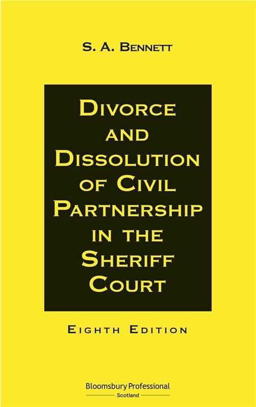 Divorce and Dissolution of Civil Partnership in the Sheriff Court (Paperback, 9th)