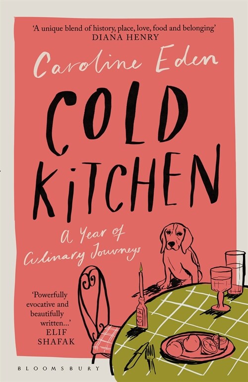 Cold Kitchen : A Year of Culinary Journeys (Hardcover, Unabridged ed)