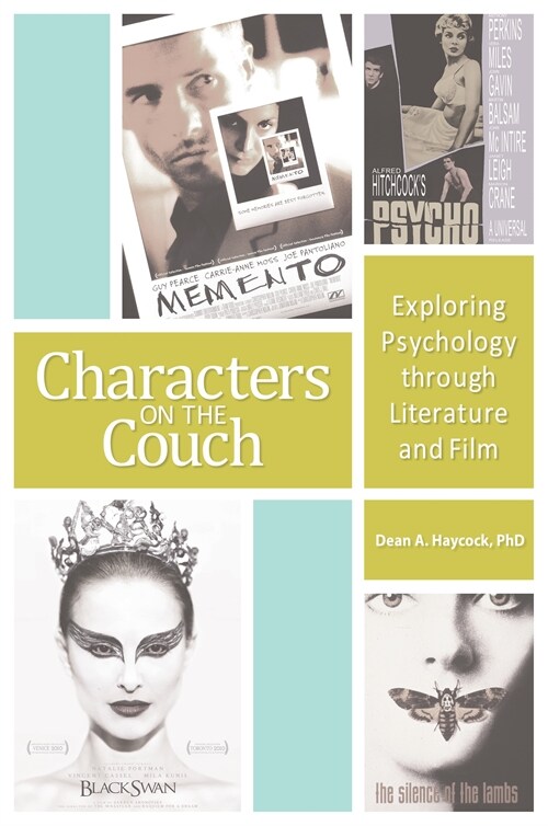 Characters on the Couch: Exploring Psychology Through Literature and Film (Paperback)