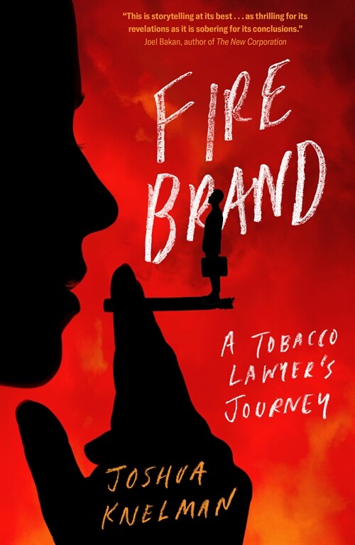 Firebrand: A Tobacco Lawyers Journey (Paperback)