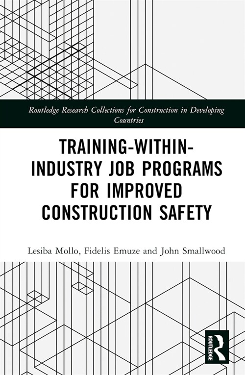 Training-Within-Industry Job Programs for Improved Construction Safety (Hardcover, 1)