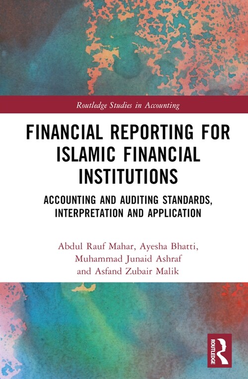 Financial Reporting for Islamic Financial Institutions : Accounting Standards, Interpretation and Application (Hardcover)
