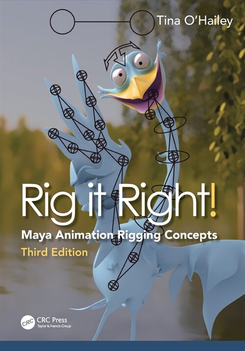 Rig it Right! : Maya Animation Rigging Concepts (Paperback, 3 ed)
