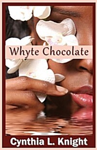 Whyte Chocolate (Paperback)
