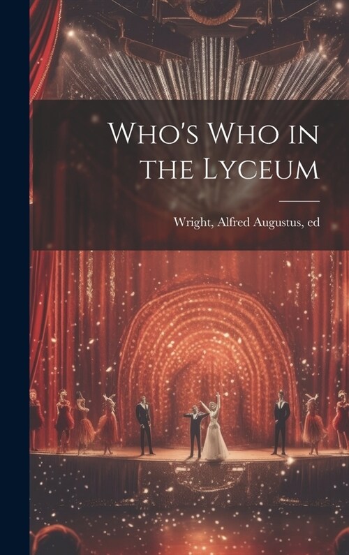 Whos who in the Lyceum (Hardcover)