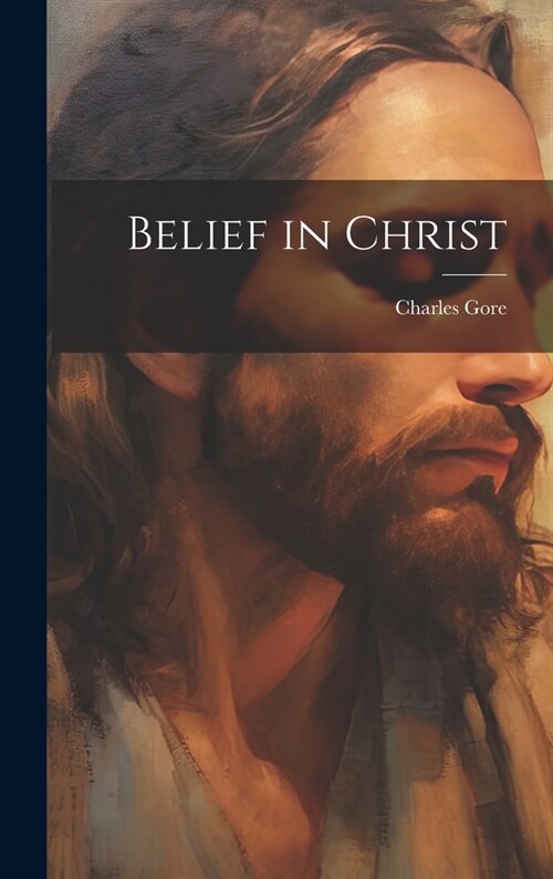 Belief in Christ (Hardcover)