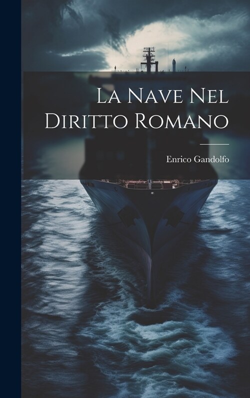La Nave Nel Diritto Romano (Hardcover)