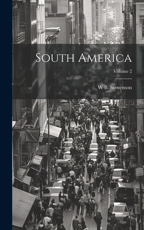 South America; Volume 2 (Hardcover)