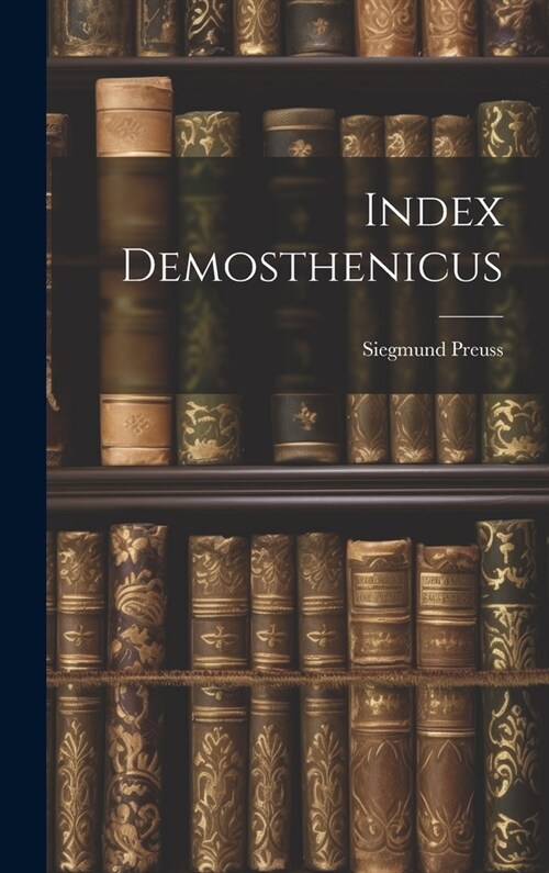 Index Demosthenicus (Hardcover)