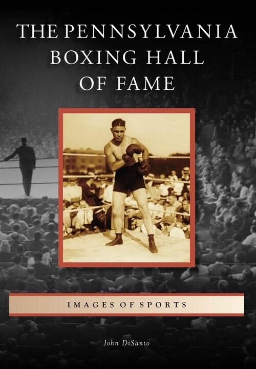The Pennsylvania Boxing Hall of Fame (Paperback)