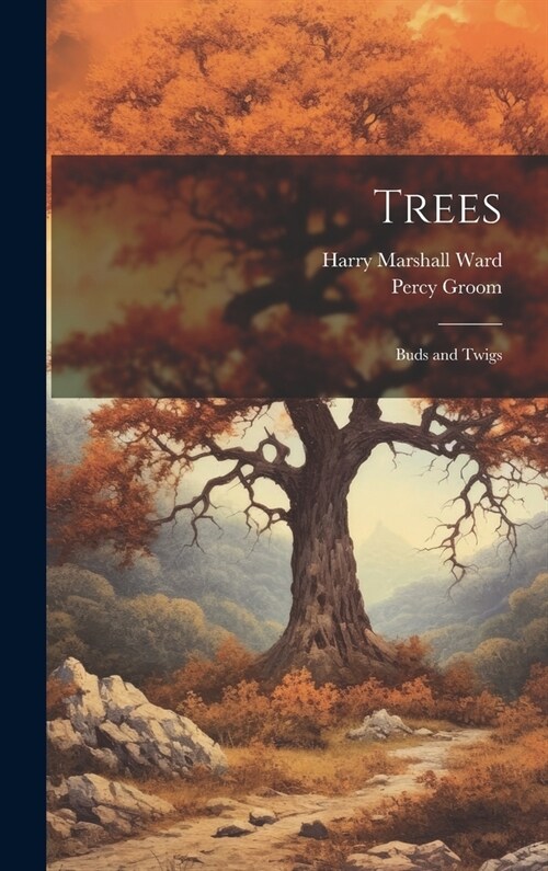 Trees: Buds and Twigs (Hardcover)
