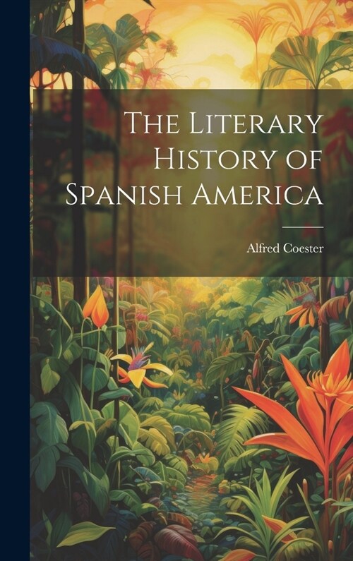 The Literary History of Spanish America (Hardcover)